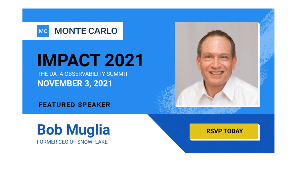 Bob Muglia, former Snowflake CEO, to Speak at IMPACT, the World’s First Data Observability Summit
